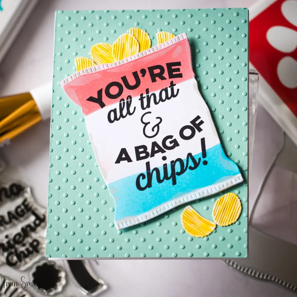 You're All That And A Bag of Chips