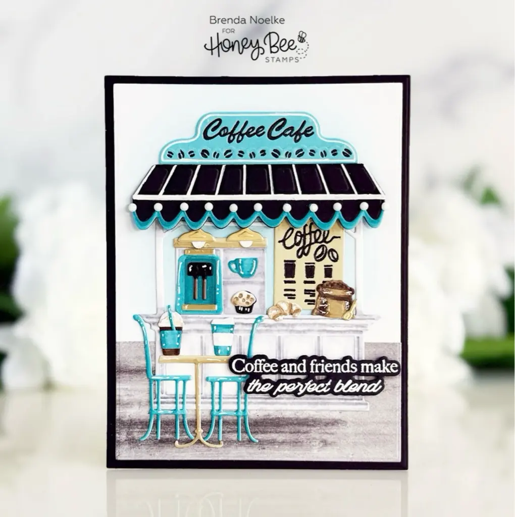 Coffee and Friends Make the Perfect Blend – Honey Bee Stamps