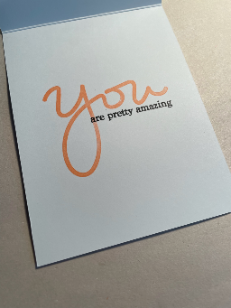 you are pretty amazing — photo 2 of 2