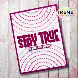 Stay True